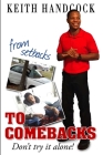 From Setbacks To Comebacks: Don't try it alone! Cover Image