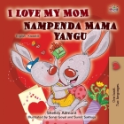 I Love My Mom (English Swahili Bilingual Book for Kids) Cover Image