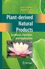Plant-Derived Natural Products: Synthesis, Function, and Application By Anne E. Osbourn (Editor), Virginia Lanzotti (Editor) Cover Image