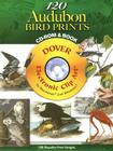 120 Audubon Bird Prints [With CDROM] (Dover Electronic Clip Art) By John James Audubon Cover Image