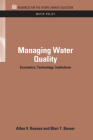 Managing Water Quality: Economics, Technology, Institutions (Resources for the Future Library Collection. Water Policy) Cover Image