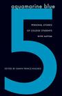 Aquamarine Blue 5: Personal Stories of College Students with Autism Cover Image