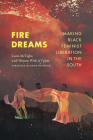 Fire Dreams: Making Black Feminist Liberation in the South By Laura McTighe, Women with a Vision Cover Image
