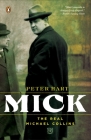 Mick: The Real Michael Collins By Peter Hart Cover Image