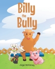 Billy the Bully By Angel McKinney Cover Image