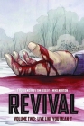 Revival Volume 2: Live Like You Mean It (Revival (Image Comics) #2) By Tim Seeley, Mike Norton (Artist), Mark Englert (Artist) Cover Image