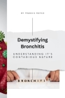 Demystifying Bronchitis: Understanding it's Contagious Nature Cover Image