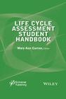 Life Cycle Assessment Student Handbook Cover Image