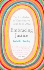 Embracing Justice: The Archbishop of Canterbury's Lent Book 2022 By Isabelle Hamley Cover Image