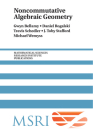 Noncommutative Algebraic Geometry (Mathematical Sciences Research Institute Publications #64) By Gwyn Bellamy, Daniel Rogalski, Travis Schedler Cover Image