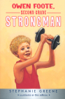 Owen Foote, Second Grade Strongman By Stephanie Greene, Dee Derosa (Illustrator) Cover Image