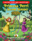 Princess Perri and the Second Summer (Choose Your Own Adventures Dragonlarks) By Shannon Gilligan, Vladimir Semionov (Illustrator) Cover Image