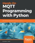 Hands-On MQTT Programming with Python Cover Image