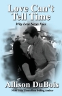 Love Can't Tell Time: Why Love Never Dies Cover Image