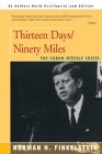 Thirteen Days/Ninety Miles: The Cuban Missile Crisis By Norman H. Finkelstein Cover Image