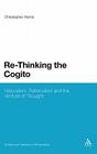 Re-Thinking the Cogito: Naturalism, Reason and the Venture of Thought (Continuum Studies in Philosophy #29) Cover Image
