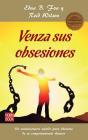 Venza sus obsesiones (Masters/Salud) By Edna B. Foa, Reid Wilson Cover Image