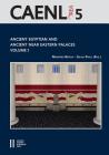 Ancient Egyptian and Ancient Near Eastern Palaces Volume I: Proceedings of the Conferernce of Palaces in Ancient Egypt, Held in London 12th - 14th Jun By Manfred Bietak (Editor), Silvia Prell (Editor) Cover Image