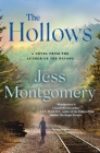 The Hollows: A Novel (The Kinship Series #2) By Jess Montgomery Cover Image