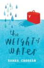 The Weight of Water By Sarah Crossan Cover Image