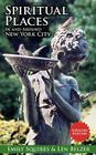 Spiritual Places in and Around New York City: Updated Edition By Len Belzer, Emily Squires Cover Image