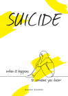 Suicide: When It Happens to Someone You Know By Bonnie Szumski Cover Image
