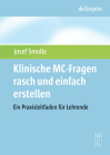 Klinische MC-Fragen rasch und einfach erstellen (de Gruyter Studium) By Josef Smolle Cover Image