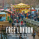 Free London: Explore the Capital Without Breaking the Bank (London Guides) By Yolanda Zappaterra, Sarah Guy Cover Image
