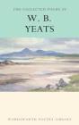 Collected Poems of W.B. Yeats (Wordsworth Poetry Library) Cover Image