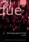 The Language of Time: A Reader By Inderjeet Mani (Editor), James Pustejovsky (Editor), Robert Gaizauskas (Editor) Cover Image