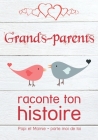 Grands-parents, raconte ton histoire: Papi et Mamie - parle moi de toi By Rappel Aux Familles Cover Image