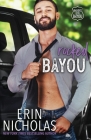Rocked Bayou By Erin Nicholas Cover Image