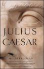 Julius Caesar By Philip Freeman Cover Image