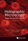 Holographic Microscopy of Phase Microscopic Objects: Theory and Practice Cover Image