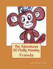 The Adventures Of Fluffy Monkey: Friends By Ollie Nicholls, Philip R. Harrison Cover Image