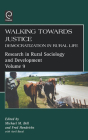 Walking Towards Justice: Democratization in Rural Life (Research in Rural Sociology and Development #9) By M. Bell (Editor), Fred T. Hendricks (Editor), Azril Bacal Roij (Editor) Cover Image