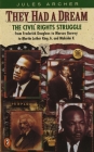 They Had a Dream: The Civil Rights Struggle from Frederick Douglass...MalcolmX (Epoch Biography) By Jules Archer Cover Image