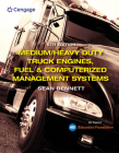 Medium/Heavy Duty Truck Engines, Fuel & Computerized Management Systems (Mindtap Course List) Cover Image
