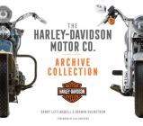 The Harley-Davidson Motor Co. Archive Collection By Randy Leffingwell (By (photographer)), Darwin Holmstrom, Bill Jackson (Foreword by) Cover Image