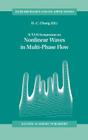 Iutam Symposium on Nonlinear Waves in Multi-Phase Flow: Proceedings of the Iutam Symposium Held in Notre Dame, U.S.A., 7-9 July 1999 (Fluid Mechanics and Its Applications #57) By H. -C Chang (Editor) Cover Image