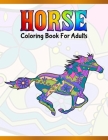 Horse Coloring Book For Adults: Cute Animals: Relaxing Colouring Book - Coloring Activity Book - Discover This Collection Of Horse Coloring Pages By A. Design Creation Cover Image