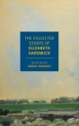 The Collected Essays of Elizabeth Hardwick Cover Image