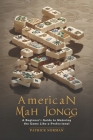 American Mah Jongg: A Beginner's Guide to Mastering the Game Like a Professional Cover Image