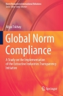 Global Norm Compliance: A Study on the Implementation of the Extractive Industries Transparency Initiative Cover Image