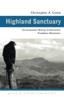 Highland Sanctuary: Environmental History in Tanzania’s Usambara Mountains (Ecology & History) By Christopher A. Conte Cover Image