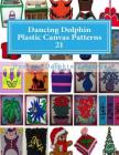 Dancing Dolphin Plastic Canvas Patterns 21: DancingDolphinPatterns.com Cover Image