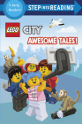 Awesome Tales! (LEGO City) (Step into Reading) By Random House, Random House (Illustrator) Cover Image