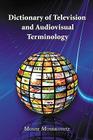 Dictionary of Television and Audiovisual Terminology By Moshe Moshkovitz Cover Image