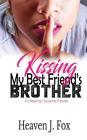Kissing My Best Friend's Brother Cover Image