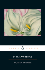 Women in Love: Cambridge Lawrence Edition By D. H. Lawrence, David Farmer (Editor), Lindeth Vasey (Editor), John Worthen (Editor), Amit Chaudhuri (Introduction by), Mark Kinkead-Weekes (Notes by) Cover Image